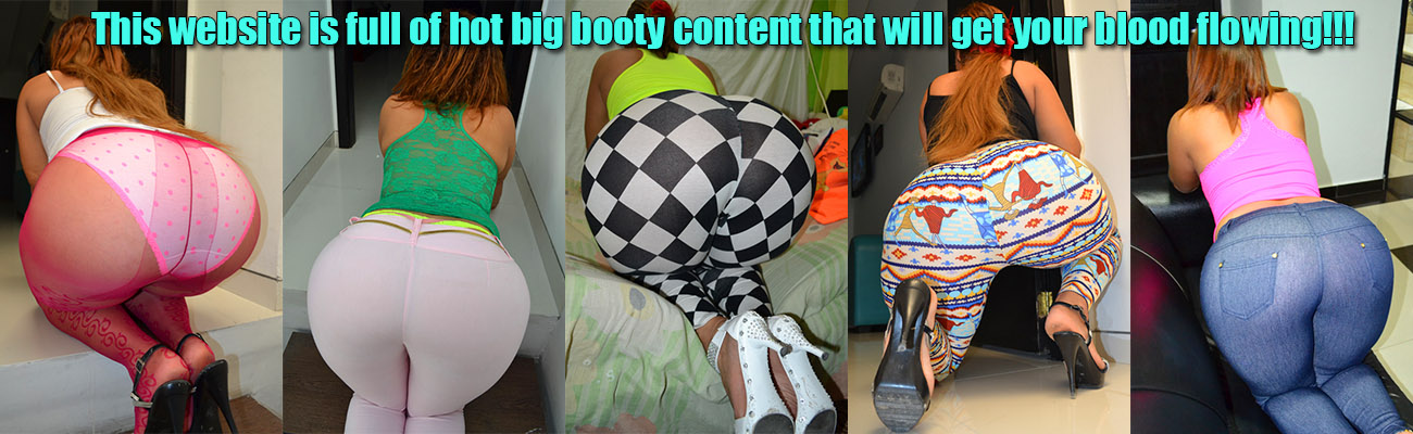 This website is full of hot big booty content that will get your blood flowing!!! This website is full of hot big booty content that will get your blood flowing!!!